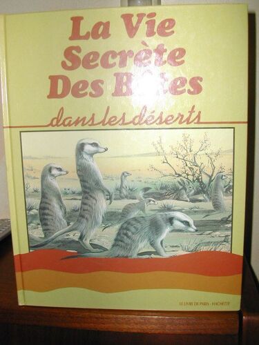 La Vie Secrète Des Bêtes Dans Les Déserts