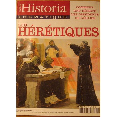 Historia Thématique  N° 82 : Les Hérétiques