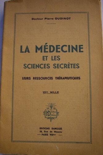 La Médecine Et Les Sciences Secrètes, Leurs Ressources Thérapeutiques