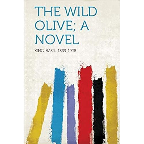 The Wild Olive; A Novel