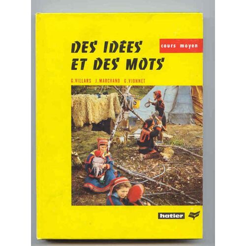 Des Idées Et Des Mots Cours Moyen Et Supérieur / Illustrations De Mme Reboud