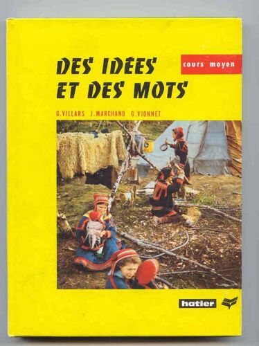 Des Idées Et Des Mots Cours Moyen Et Supérieur / Illustrations De Mme Reboud