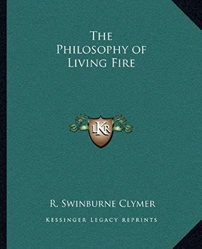 The Philosophy Of Living Fire