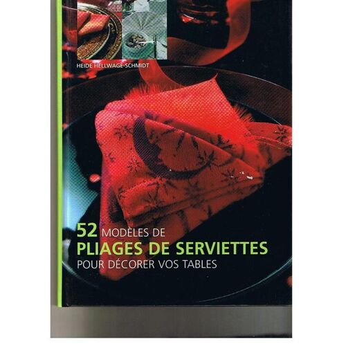 52 Modèles De Pliages De Serviettes Pour Décorer Vos Tables