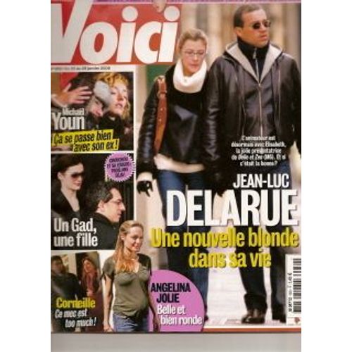Voici  N° 950 : Jean Luc Delarue " Une Nouvelle Blonde Dans Sa Vie" - Mickeal Youn - Gad - Corneille - Angelina Jolie