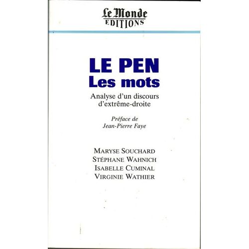Le Pen - Les Mots.Analyse D'un Discours D'extreme-Droite.