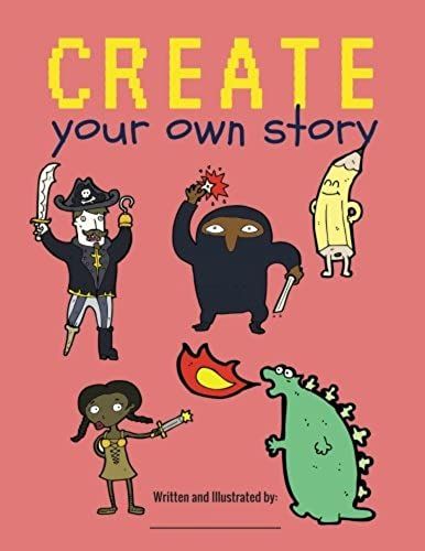 Create Your Own Story (Creative Writing For Kids)