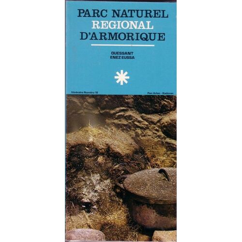 Parc Naturel Regional D'armorique : Ouessant Enez Eussa : Itinéraire N°18 : Pen Arlan -Kadoran