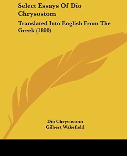 Select Essays Of Dio Chrysostom