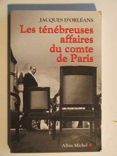 Les Ténébreuses Affaires Du Comte De Paris
