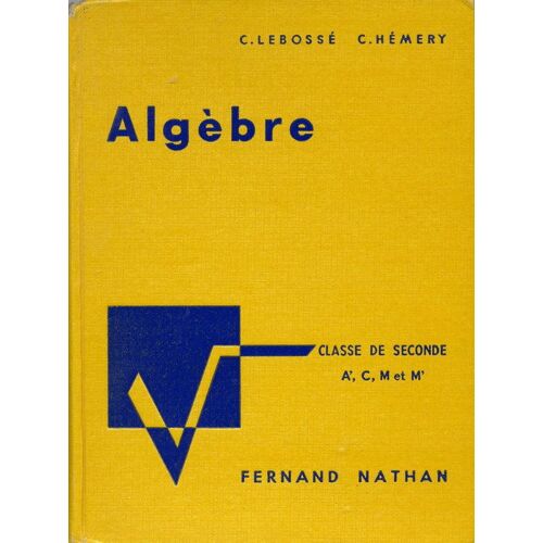 Algebre - Classe De Seconde A', C, M Et M'