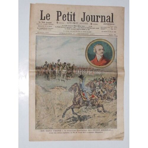 Le Petit Journal  N° 889 : Roi Sans Trone,Le Nouveau Feuilleton Du Petit Journal