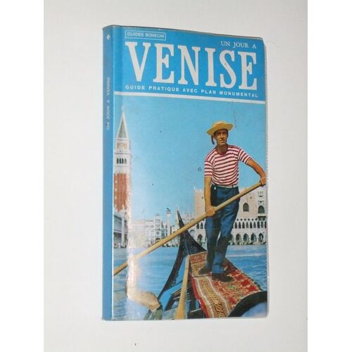 Un Jour A Venise. Guide Pratique Avec Plan Monumental