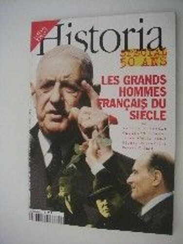Historia Spécial Hors-Série  N° 600 : Les Grands Hommes Français Du Siècle