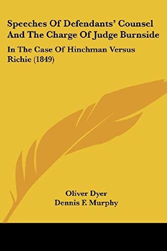 Speeches Of Defendants' Counsel And The Charge Of Judge Burnside