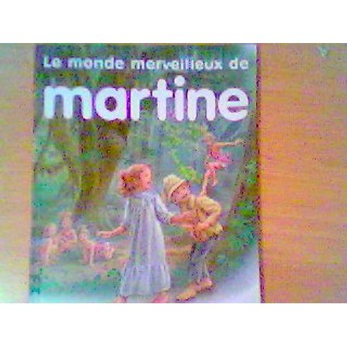 Le Monde Merveilleux De Martine