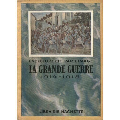 La Grande Guerre 1914-1918