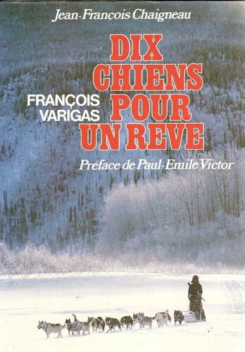 Dix Chiens Pour Un Reve