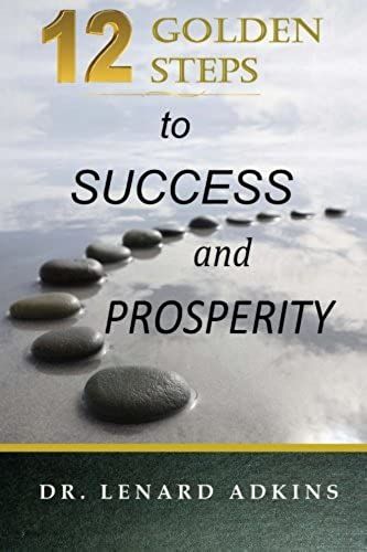 12 Golden Steps To Success And Prosperity