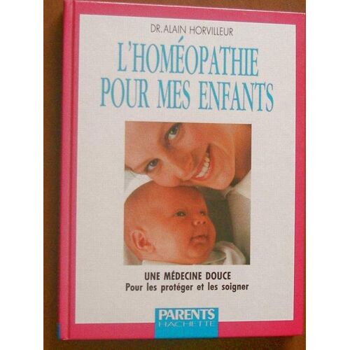 L'homéopathie Pour Mes Enfants