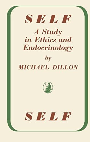 Self: A Study In Ethics And Endocrinology