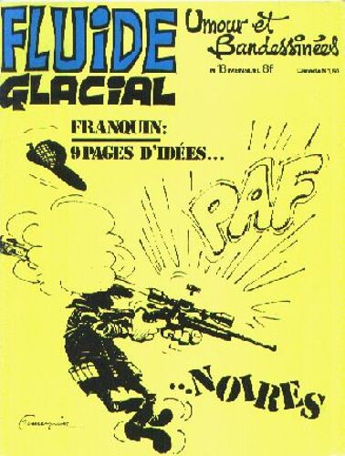 Fluide Glacial N° 18 : Franquin:9 Pages D'idées  Noires