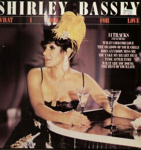 What I Did For Love   - The Shadow Of Your Smile, Does Anybody Miss Me, You Take My Heart Away, Time After Time, What Are You Doing, The Rest Of Your Life..