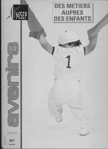 Avenirs  N° 434 : Des Métiers Auprès Des Enfants