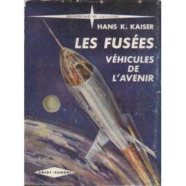 Les Fusees . Vehicules De L'avenir