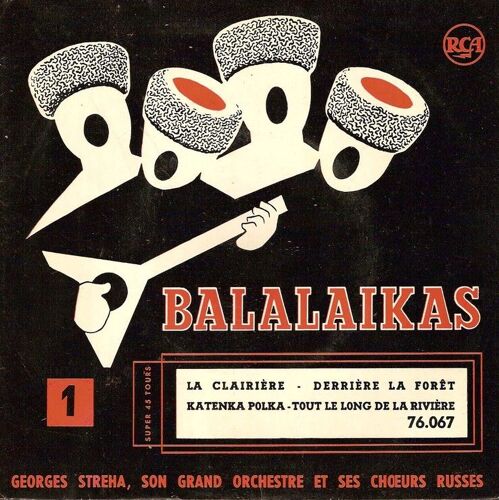 Balalaikas - La Clairière - Derrière La Forêt - Katenka Polka - Tout Le Long De La Rivière