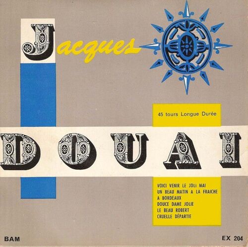 Voici Venir Le Joli Mai - Un Beau Matin À La Fraiche - A Bordeaux - Douce Dame Jolie - Le Beau Robert - Cruelle Départie