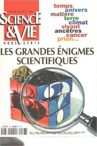 Science Et Vie Hors Serie N° 198 / Les Grandes Énigmes Scientifiques