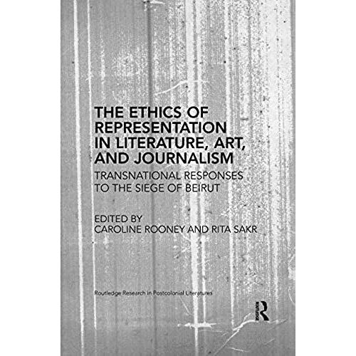 The Ethics Of Representation In Literature, Art, And Journalism