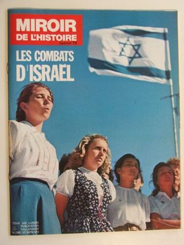 Miroir De L Histoire - Les Combats D Israël - N°13-288 - 16 Avril 1973