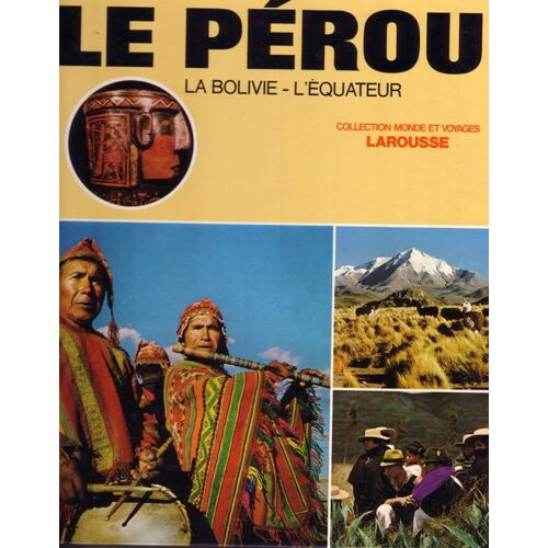 Perou Bolivie Equateur