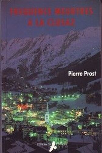 Fréquences Meurtres - Fréquence Meurtres À La Clusaz