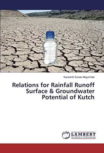 Relations For Rainfall Runoff Surface & Groundwater Potential Of Kutch