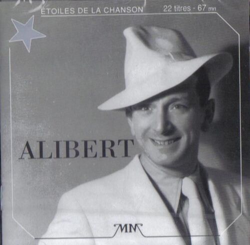 Alibert (Les Etoiles De La Chanson)
