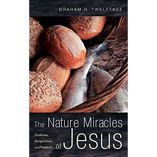 The Nature Miracles Of Jesus