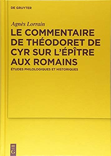 Le Commentaire De Théodoret De Cyr Sur L'épître Aux Romains