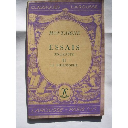 Essais - Extraits- Tome 2 : Le Philosophe