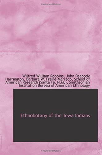 Ethnobotany Of The Tewa Indians