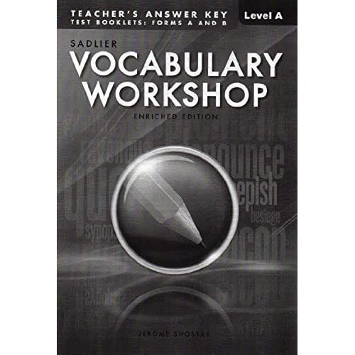 Vocabulary Workshop: Enriched Edition, Teacher's Answer Key Level A (Grade 6) Test Booklets: Form A And B