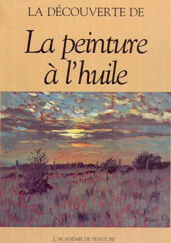La Découverte De La Peinture À L'huile