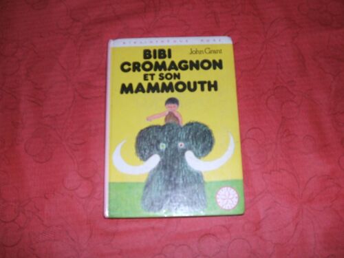 Bibi Cromagnon Et Son Mammouth