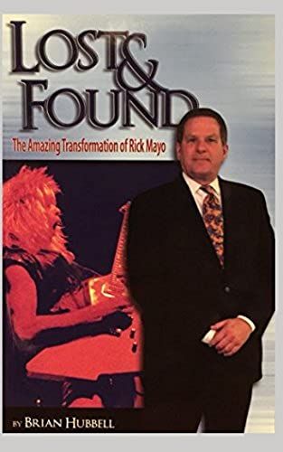 Lost And Found: The Amazing Transformation Of Rick Mayo