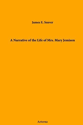 A Narrative Of The Life Of Mrs. Mary Jemison