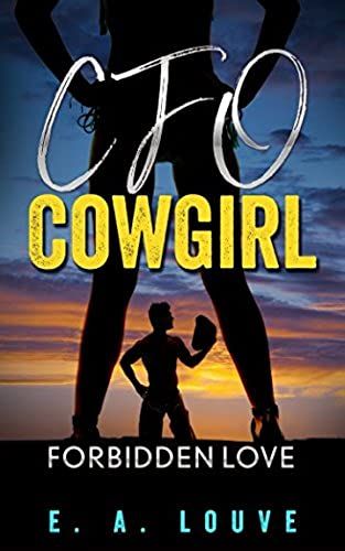 Cfo Cowgirl: Forbidden Love (Cowgirl Romance)