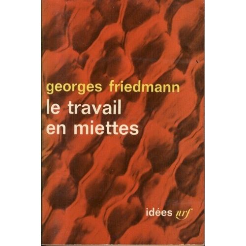 Le Travail En Miettes