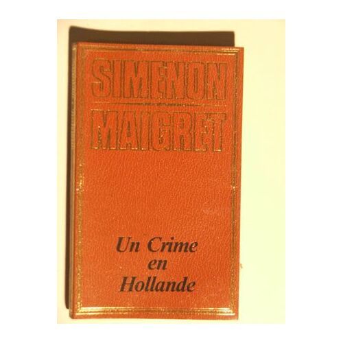 Un Crime En Hollande